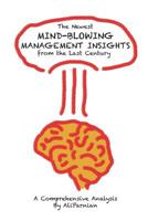 The Newest Mind-Blowing Management Insights from the Last Century: A Comprehensive Analysis 1798895692 Book Cover