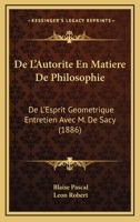 de L'Autorita(c) En Matia]re de Philosophie; de L'Esprit Ga(c)Oma(c)Trique; (A0/00d.1886) 2012646522 Book Cover