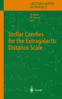 Stellar Candles for the Extragalactic Distance Scale (Lecture Notes in Physics) 3540201289 Book Cover