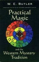 Practical Magic and the Western Mystery Tradition 0850304113 Book Cover