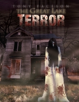 The Great Lake Terror Covid-19 Special Edition B09F16MZNN Book Cover