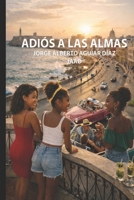 Adiós a las almas: cuentos cubanos (Spanish Edition) B0GJTJYS5S Book Cover