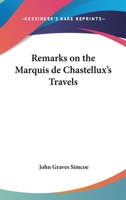 Remarks on the Marquis de Chastellux's Travels 1140697862 Book Cover