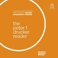 The Peter F. Drucker Reader: Selected Articles from the Father of Modern Management Thinking B0CW75TKPY Book Cover