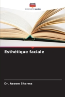 Esthétique faciale (French Edition) 6203977837 Book Cover