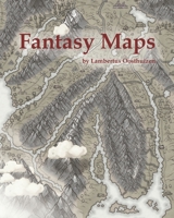Fantasy Maps: Maps of worlds, regions, cities and dungeons. B08WJPL56Z Book Cover