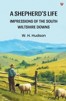 A Shepherd's Life Impressions Of The South Wiltshire Downs 9370814612 Book Cover