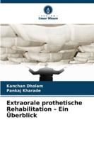 Extraorale prothetische Rehabilitation - Ein Überblick 6209381375 Book Cover