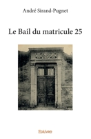 Le Bail du matricule 25 (French Edition) 2414167289 Book Cover