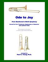 Ode to Joy: for Four Trombones, Euphoniums, or Bassoons (and optional Tuba) 1719415129 Book Cover
