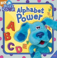 Alphabet Power (Blue's Clues (8x8)) 1416907092 Book Cover
