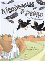 Nicodemus & Pedro: Their First Christmas 1607997568 Book Cover