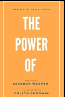 The Power Of: Manifesting in a nutshell B08M253WW3 Book Cover