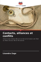Contacts, alliances et conflits: Histoire des Indiens Bororos et de la formation de l'État du Mato Grosso 18e et 19e siècles (French Edition) 6208801397 Book Cover