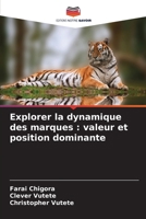 Explorer la dynamique des marques: valeur et position dominante (French Edition) 6209841503 Book Cover
