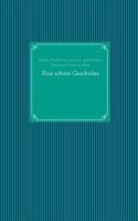 Eine schöne Geschichte 3741265829 Book Cover