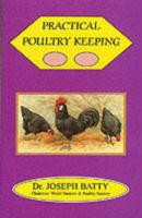 Practical Poultry Keeping 1857363841 Book Cover