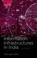 Information Infrastructures in India: The Long View 0192857738 Book Cover