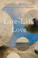Late-Life Love: A Memoir 039360957X Book Cover