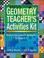 Geometry Teacher's Activities Kit: Ready-to-Use Lessons & Worksheets for Grades 6-12 (J-B Ed: Activities) 0130600385 Book Cover