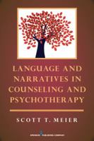Language and Narratives in Counseling and Psychotherapy 0826108962 Book Cover