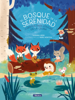 El bosque de la serenidad. Cuentos para educar en la calma (Spanish Edition) 8448854330 Book Cover