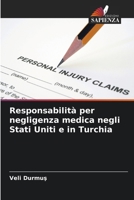 Responsabilità per negligenza medica negli Stati Uniti e in Turchia 6206891453 Book Cover