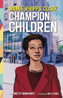Mamie Phipps Clark, Champion for Children (Extraordinary Women in Psychology Series) 1433830485 Book Cover