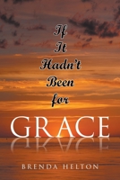 If It Hadn't Been for Grace B0BTRWP1S9 Book Cover