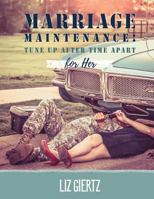 Marriage Maintenance For Her: Tune Up After Time Apart 1976143101 Book Cover