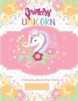princess unicorn coloring book: Relaxing Colouring Book for Girls, Cute unicorns Relaxing Ages 3-8 B08RLNHJDK Book Cover