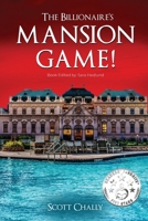 The Billionaire's Mansion Game! 1643768530 Book Cover