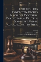 Lehrbuch des Pandecten-Rechts nach der Doctrina Pandectarum deutsch bearbeitet, Vierte Auflage, Zweiter Theil 1021585483 Book Cover
