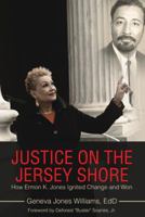 Justice on the Jersey Shore: How Ermon K. Jones Ignited Change and Won 1480871478 Book Cover