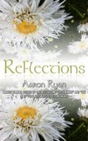 Reflections: A compilation of journals and poetry by Aaron Ryan 1965372449 Book Cover