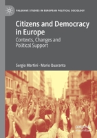Citizens and Democracy in Europe: Contexts, Changes and Political Support (Palgrave Studies in European Political Sociology) 3030216357 Book Cover