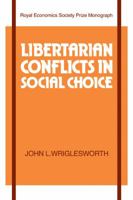 Libertarian Conflicts in Social Choice 0521106362 Book Cover