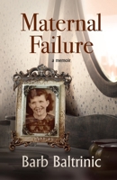 Maternal Failure 1726808807 Book Cover