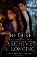 The Duke and the Archive of Longing B0H1GC2KTN Book Cover