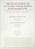The Measurement of Attitudes Toward People With Disabilities: Methods, Psychometrics and Scales 0398054045 Book Cover