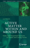 Active Matter Within and Around Us: From Self-Propelled Particles to Flocks and Living Forms 3030684202 Book Cover