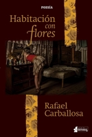 Habitación con flores (Spanish Edition) B08H6TJT8B Book Cover