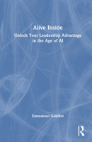 Alive Inside: Unlock Your Leadership Advantage in the Age of AI B0GT24CKXC Book Cover