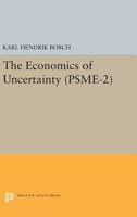 The Economics of Uncertainty. (Psme-2), Volume 2 069162254X Book Cover