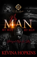 My Man, My Man, My Man: An Unhinged Mafia Love Story B0FT38MK5M Book Cover