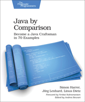 Java by Comparison: Become a Java Craftsman in 70 Examples 1680502875 Book Cover