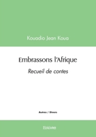 Embrassons l'Afrique (French Edition) 241459599X Book Cover