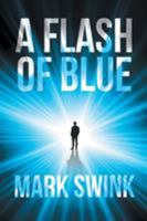 A Flash of Blue 163568742X Book Cover