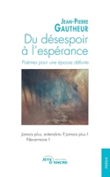 Du désespoir à l'espérance - Poèmes pour une épouse défunte (French Edition) 2355231540 Book Cover