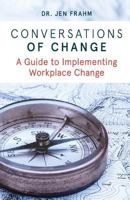 Conversations of Change: A Guide to Implementing Workplace Change 0648087921 Book Cover